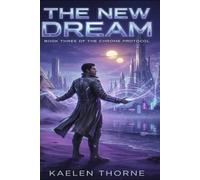 Chrome Protocol: The New Dream | Book Three of the Chrome Protocol Series: 3
