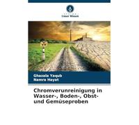 Chromverunreinigung in Wasser-, Boden-, Obst- und Gemüseproben