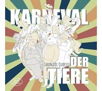 Camille Saint-Saens Chronatic Quartet: Karneval Der Tiere (CD) Album