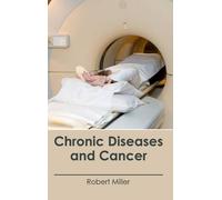 Chronic Diseases and Cancer (Copertina rigida)