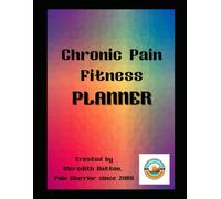 Chronic Pain Fitness Planner For Pain Warriors, Black & White 8" x 11" Edition