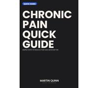 Chronic Pain Reset Quick Guide: Simple Steps to Reduce Pain and Move Better