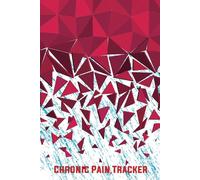 Chronic Pain Tracker: chronic pain and symptom tracker logbook | Chronic pain diary and Chronic pain illness management.