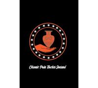 Chronic Pain Tracker Journal: Chronic pain diary for Fibromyalgia patient... This pain diary will help to keep records chronic pain symptoms, Medication and Many More...,