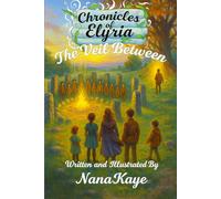 Chronicals of Elyria: Book One : The Veil Between: 1