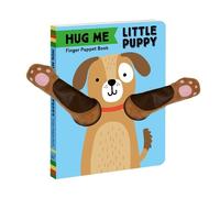 Chronicle Books Hug Me Little Puppy: Finger Puppet Book (Mixed Media Product)
