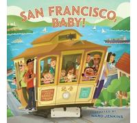 Chronicle Books Staff San Francisco, Baby (Copertina rigida)