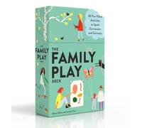 Chronicle Books The Family Play Deck: 60 Fun-filled Activities to Spark Connection and Curiosity