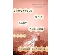 Yasmine El Rashidi Chronicle of a Last Summer (Tascabile)
