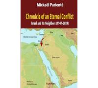 Chronicle of an Eternal Conflict: Israel and Its Neighbors (1947-2024)