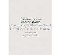 Chronicles and Coffee Stains - A Notebook for History Notes and Thoughtful Doodles: Composition Notepad 8.5x11 inches for History Lovers