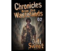 Chronicles from the Wastelands 02: 2