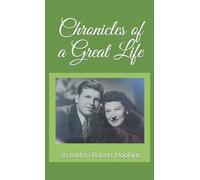Chronicles Of A Great Life