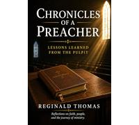 Chronicles of A Preacher: Lessons From the Pulpit