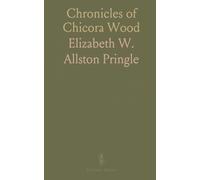 Chronicles of Chicora Wood