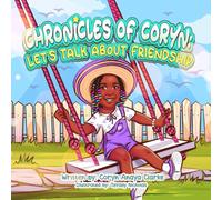 CHRONICLES OF CORYN: LET’S TALK ABOUT FRIENDSHIP
