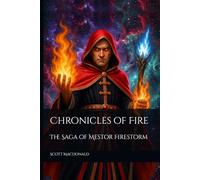 Chronicles of Fire: The Saga of Mestor Firestorm