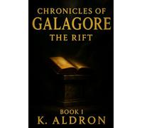 Chronicles of Galagore: The Rift
