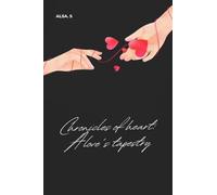 CHRONICLES OF HEART: A LOVE'S TAPESTRY