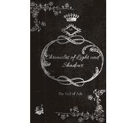 Chronicles of Light and Shadows: The Veil of Ash: 1