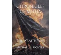 Chronicles of Mitha: The Wraith War: 3