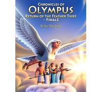 Chronicles of Olympus: Return of the Feather Thief - Finale: A Forgotten Storm Returns