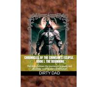 Chronicles of the Crimson's Eclipse. Book I. The Beginning
