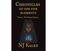 Chronicles of the five Elements: The Broken Circle
