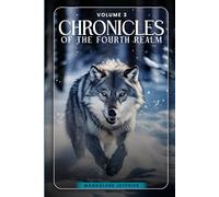 Chronicles of the Fourth Realm: Volume 3