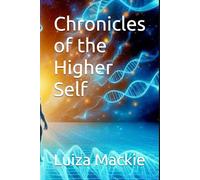 Chronicles of the Higher Self