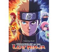 Chronicles of the Leaf Ninja: An Epic Coloring Book