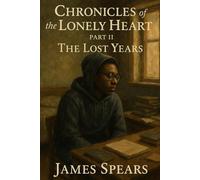 Chronicles of the Lonely Heart 2: The Lost Years