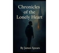 Chronicles of the Lonely Heart
