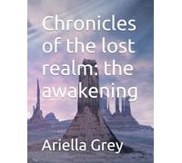 Chronicles of the lost realm: the awakening