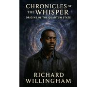 Chronicles of the Whisper: Origins of the Quantum State