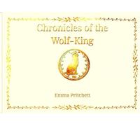 Chronicles of the Wolf King