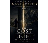 Chronicles of WaverVanir: THE COST OF LIGHT