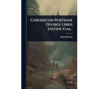 Chronicon Portense Duobus Libris Distinctum...