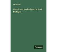 Chronik und Beschreibung der Stadt Nürtingen