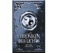 Chroniken des Lichts: Ruf des Amuletts: 1