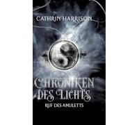 Chroniken des Lichts: Ruf des Amuletts: 1