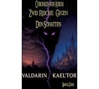 Chroniken von Aurum :: Zwei Reiche gegen den Schatten