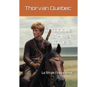Chronique d'Hiver, tome 2: La fin de l'innocence