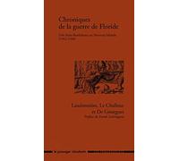 Chroniques de la guerre de Floride, 1562-1568: Une Saint-Barthélemy au Nouveau Monde (1562-1568)