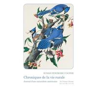 Chroniques de la vie rurale: Journal d'une naturaliste américaine