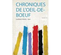 Chroniques De L'oeil-De-Boeuf (Volume 7)