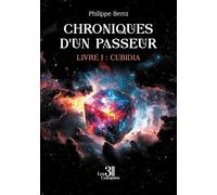 Chroniques d'un passeur - Livre I : Cubidia
