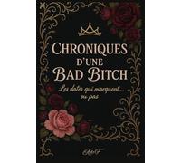 Chroniques d'une Bad Bitch: Les dates qui marquent...ou pas