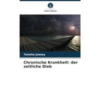 Chronische Krankheit: der zeitliche Dieb