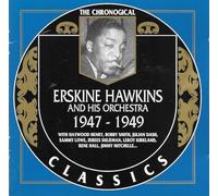 Chronological Erskine Hawkins And His Orchestra 1947-1949